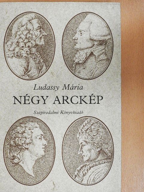 Ludassy Mária - Négy arckép [antikvár]