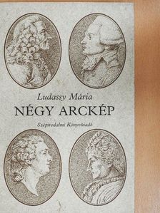 Ludassy Mária - Négy arckép [antikvár]