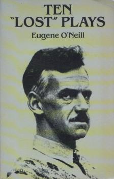 Eugene O'Neill - Ten "Lost" Plays [antikvár]