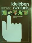 Balázs Klára - Idejében szólunk [antikvár]