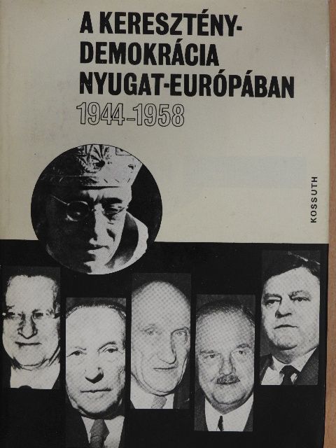 Farkas László - A kereszténydemokrácia Nyugat-Európában [antikvár]
