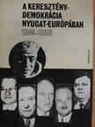 Farkas László - A kereszténydemokrácia Nyugat-Európában [antikvár]