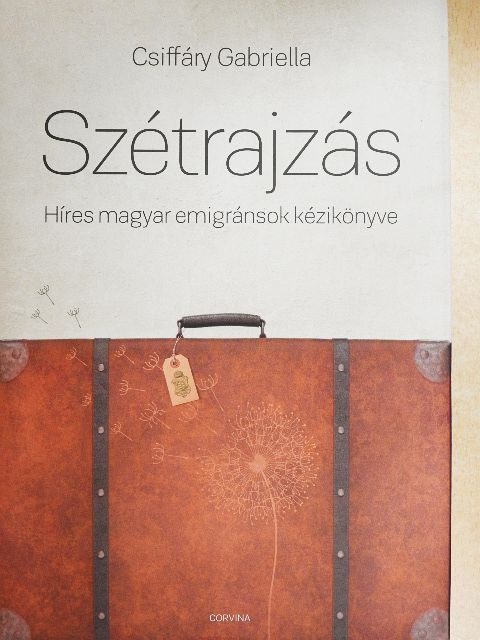 Csiffáry Gabriella - Szétrajzás [antikvár]