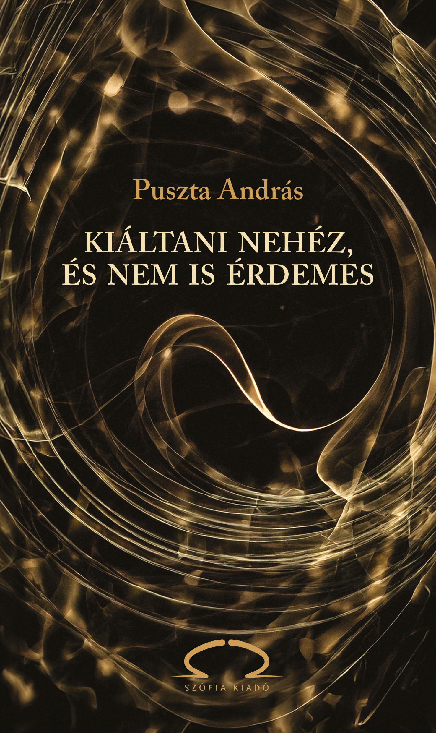 Puszta András - Kiáltani nehéz, és nem is érdemes