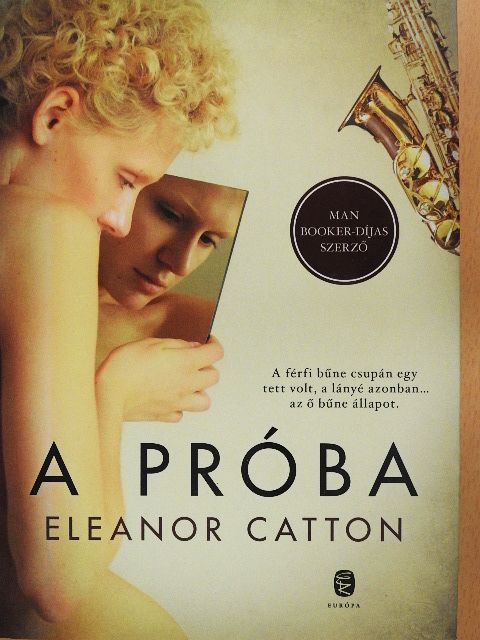 Eleanor Catton - A próba [antikvár]