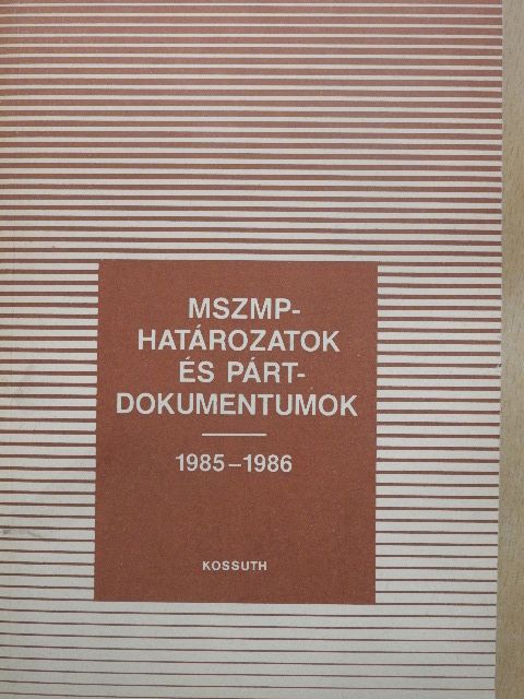 Havasi Ferenc - MSZMP-határozatok és pártdokumentumok [antikvár]