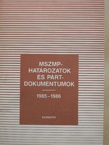Havasi Ferenc - MSZMP-határozatok és pártdokumentumok [antikvár]