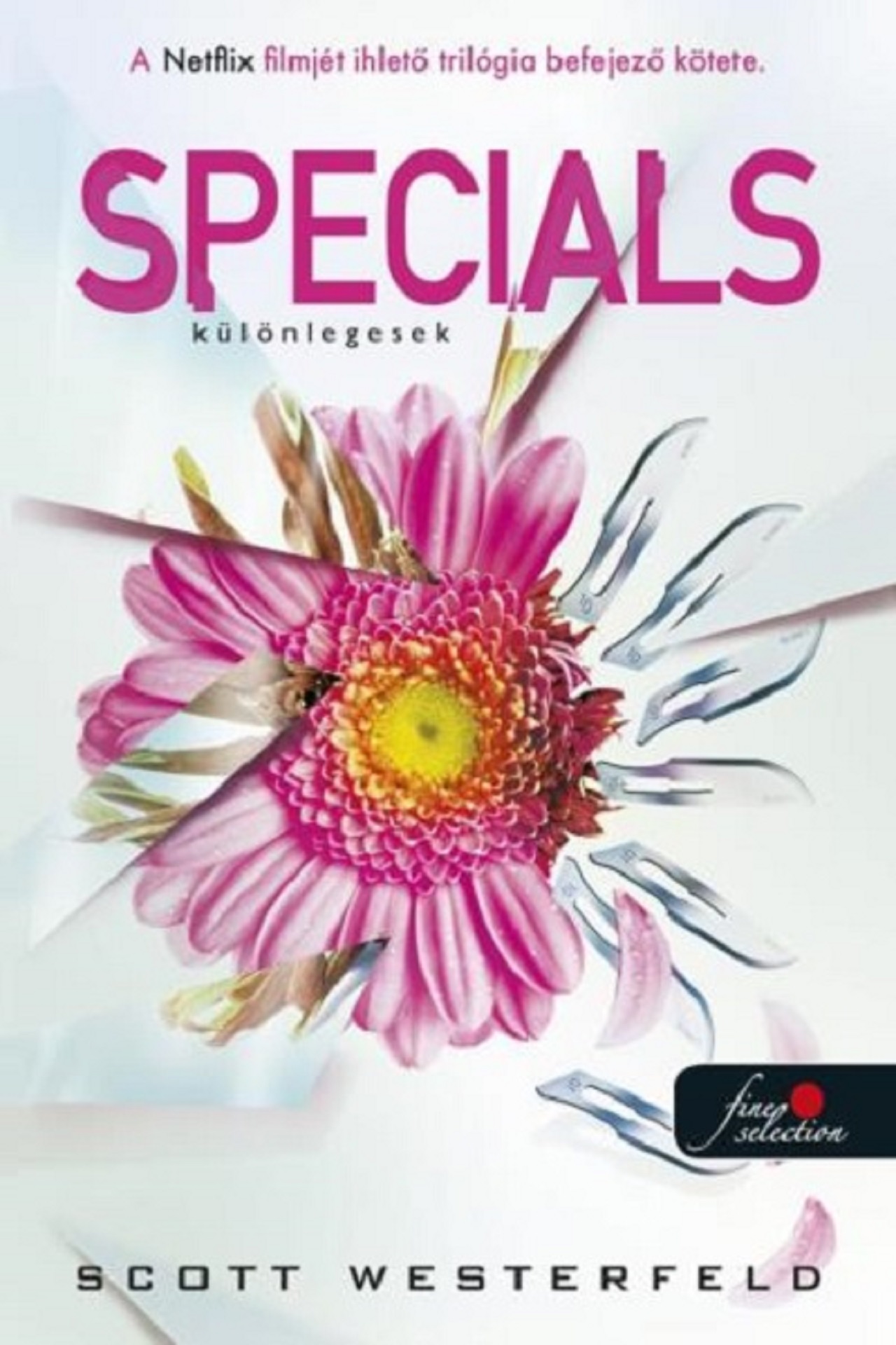 Scott Westerfeld - Specials - Különlegesek (Csúfok 3.)