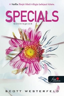 Scott Westerfeld - Specials - Különlegesek (Csúfok 3.)