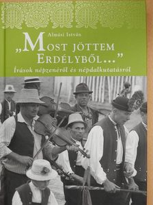 Almási István - "Most jöttem Erdélyből..." [antikvár]