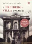 Romina Casagrande - A Freiberg-villa öröksége [eKönyv: epub, mobi]