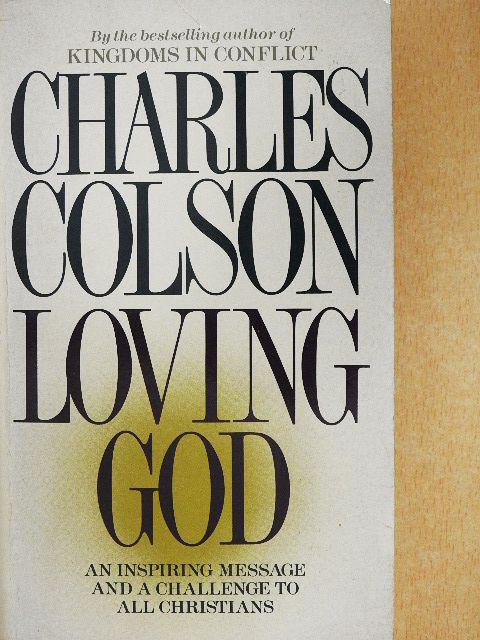 Charles Colson - Loving God [antikvár]