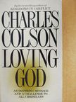 Charles Colson - Loving God [antikvár]