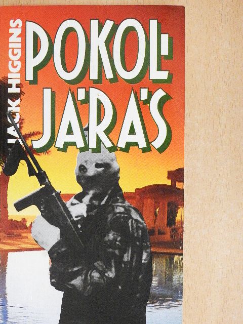 Jack Higgins - Pokoljárás [antikvár]