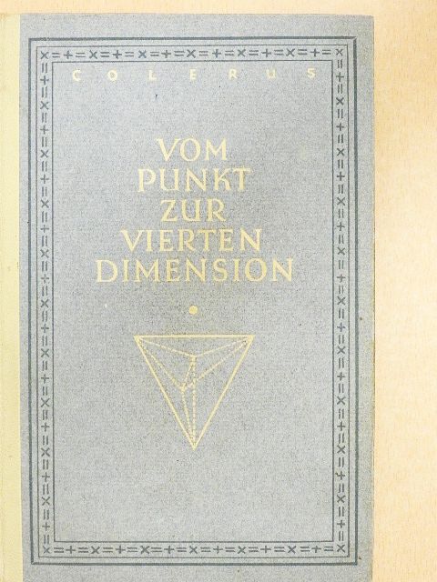 Egmont Colerus - Vom Punkt zur vierten Dimension [antikvár]