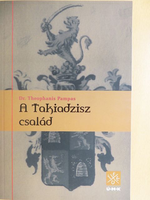Dr. Theophanis Pampas - A Takiadzisz család - CD-vel [antikvár]