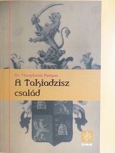 Dr. Theophanis Pampas - A Takiadzisz család - CD-vel [antikvár]