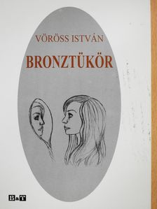 Vöröss István - Bronztükör (dedikált példány) [antikvár]