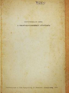 Szentmihályi Imre - A felsőszenterzsébeti füstösház [antikvár]