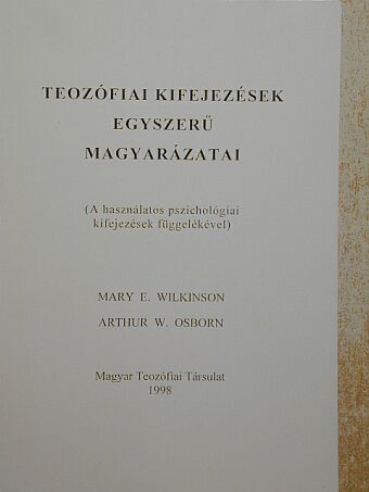 Arthur W. Osborn - Teozófiai kifejezések egyszerű magyarázatai [antikvár]