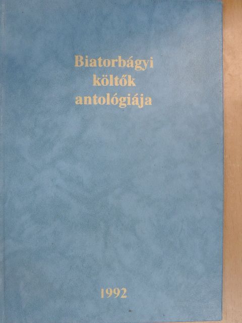 Biai Gáspár - Biatorbágyi költők antológiája [antikvár]