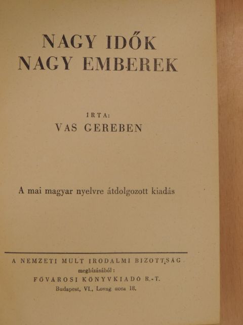 Vas Gereben - Nagy idők nagy emberek [antikvár]