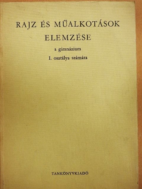 Balogh Jenő - Rajz és műalkotások elemzése [antikvár]