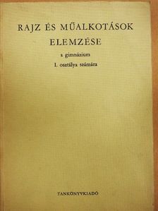 Balogh Jenő - Rajz és műalkotások elemzése [antikvár]