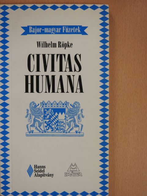 Wilhelm Röpke - Civitas Humana [antikvár]