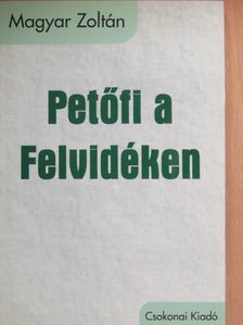 Magyar Zoltán - Petőfi a Felvidéken [antikvár]