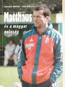 Bocsák Miklós - Matthäus és a magyar valóság [antikvár]