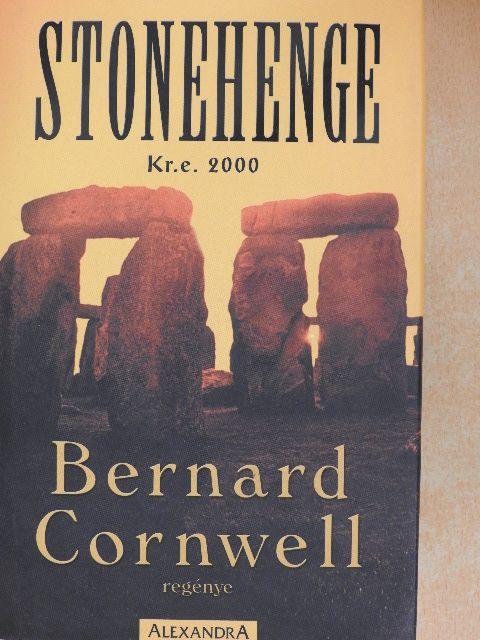 Bernard Cornwell - Stonehenge [antikvár]