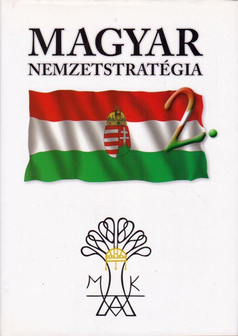 Medvigy Endre - Magyar nemzetstratégia 2. [antikvár]