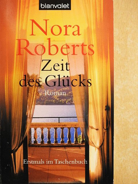 Nora Roberts - Zeit des Glücks [antikvár]