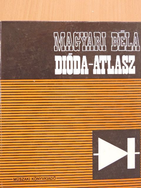 Magyari Béla - Dióda-atlasz [antikvár]
