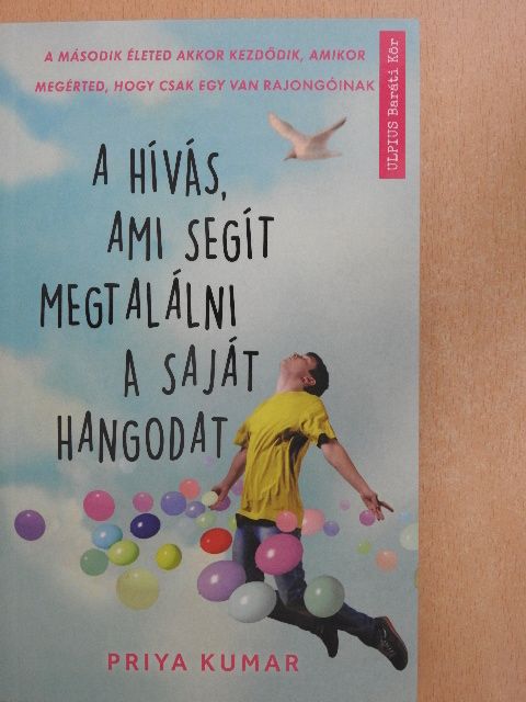 Priya Kumar - A hívás, ami segít megtalálni a saját hangodat [antikvár]