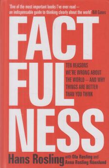 Hans Rosling, Ola Rosling, Anna Rosling Rönnlund - Factfulness [antikvár]