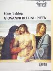 Hans Belting - Giovanni Bellini: Pietá [antikvár]