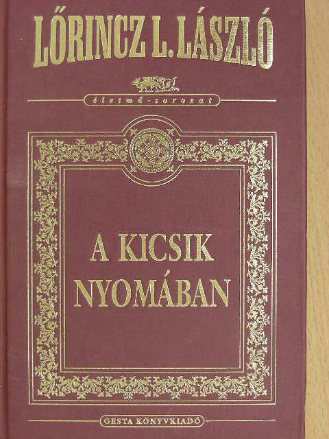 Lőrincz L. László - A kicsik nyomában [antikvár]