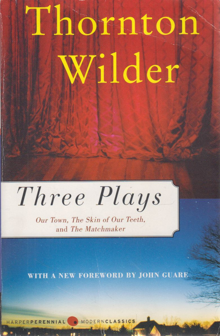 Three Plays - Our Town; The Skin of Our Teeth; The Matchmaker [antikvár]
