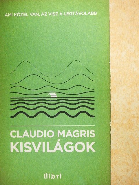 Claudio Magris - Kisvilágok [antikvár]