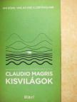 Claudio Magris - Kisvilágok [antikvár]