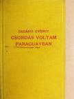 Dadányi György - Csordás voltam Paraguayban [antikvár]