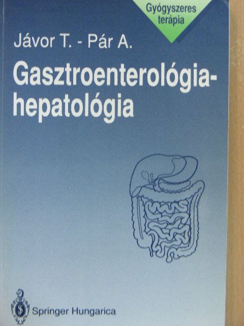 Dr. Jávor Tibor - Gasztroenterológia-hepatológia [antikvár]