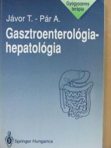 Dr. Jávor Tibor - Gasztroenterológia-hepatológia [antikvár]