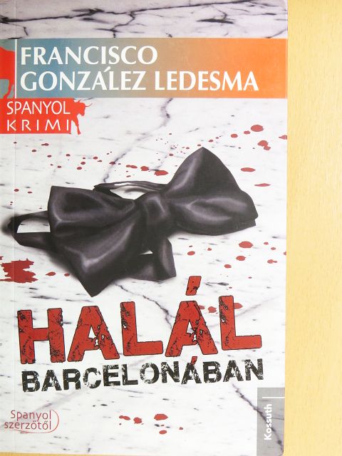 Francisco González Ledesma - Halál Barcelonában [antikvár]