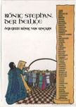 SZLATKY MÁRIA - König Stephan, der Heilige [antikvár]