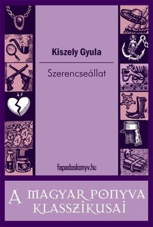 Kiszely Gyula - Szerencseállat [eKönyv: epub, mobi]