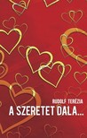 Zia Rudolf Terézia - A szeretet dala... [eKönyv: epub, mobi]