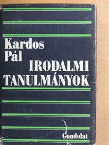 Kardos Pál - Irodalmi tanulmányok [antikvár]